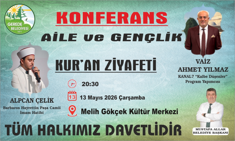 A�LE VE GEN�L�K KONFERANSI �LE KUR�AN Z�YAFET�