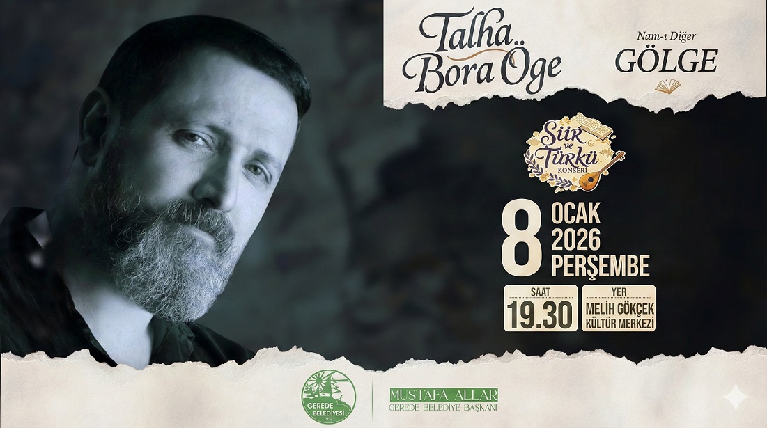 TALHA BORA �GE ���R - T�RK� KONSER� VE S�YLE��